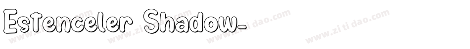 Estenceler Shadow字体转换